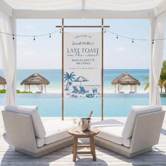 Last toast on the coast Beach Bachelorette Party  横断幕