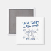 Last Toast on the Coast Est 2025 マグネット (正面/裏面)
