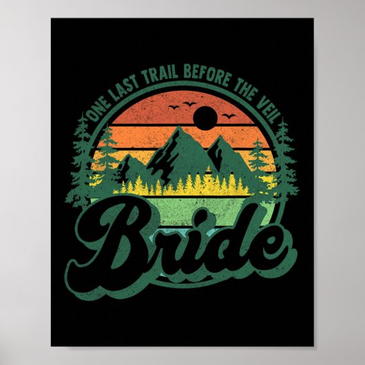Last Trail Before The Veil Bride Camp Camping Bach ポスター (正面)