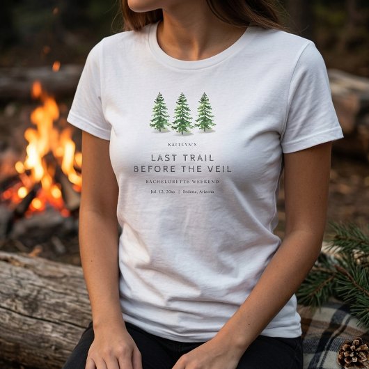 Last Trail Pine Forest Camping Bachelorette Party Tシャツ