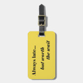 Late Worth Itラゲッジタグ ラゲッジタグ (正面縦)