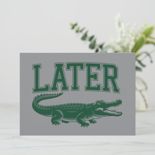 Later Alligator Funny Gator Joke Saying 招待状 (スタンド正面)