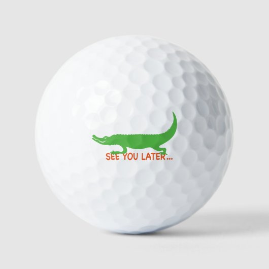 Later Gator! Golf Balls ゴルフボール (正面)