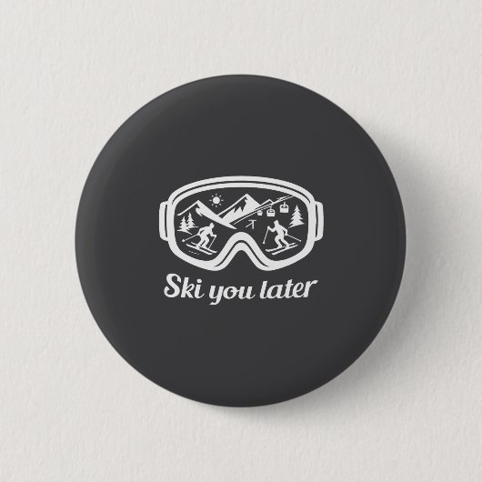 Later Goggles Ski Fun Winter Ski You 缶バッジ (正面)