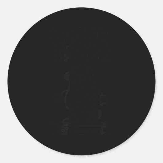 Later Tater  ラウンドシール (正面)