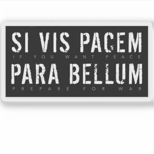 Latin Quote: Si Vis Pacem para Bellum (If You Want シール (正面)
