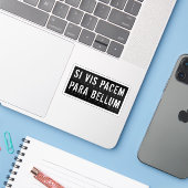 Latin Quote: Si Vis Pacem para Bellum (If You Want シール (ノートパソコンとiPhone)