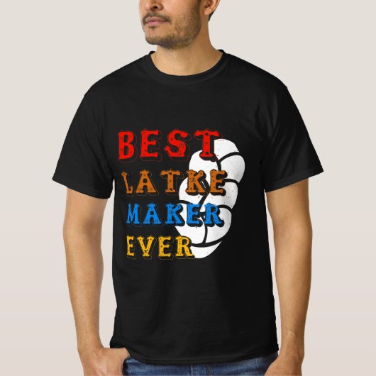 Latke - Best Latke Maker Ever Tシャツ (正面)
