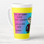 Latte beker tekst: Als je nee kan zeggen,  カフェラテマグ (左アングル)