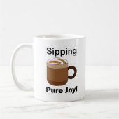 Latte Coffee Drink Sipping Pure Joy コーヒーマグカップ (左)