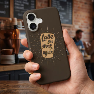 Latte For Work Again   珍しいコーヒー好き iPhone 13ケース