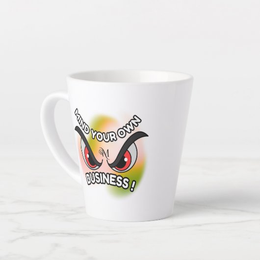 Latte Mug 12oz : Mind Your Own カフェラテマグ (左アングル)