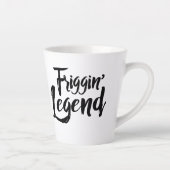 Latte Mug - Friggin' Legend カフェラテマグ (右)