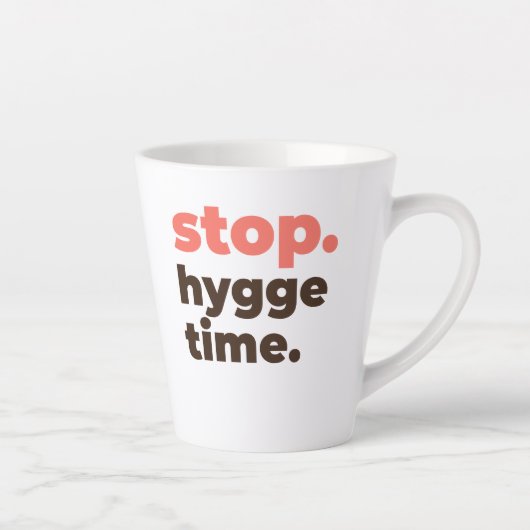 Latte Mug - Stop. Hygge Time. カフェラテマグ (右)
