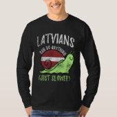 Latvians Can Do Anything Just Slower Latvia Vinta Tシャツ (正面)