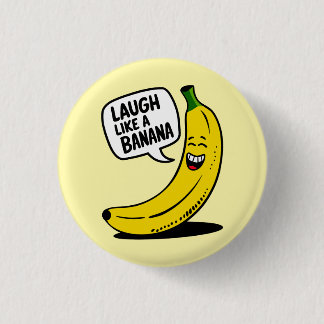 Laugh like a banana 缶バッジ