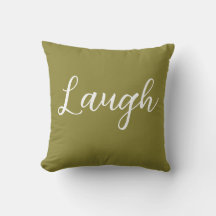 Laugh Throw Pillow Olive Green White