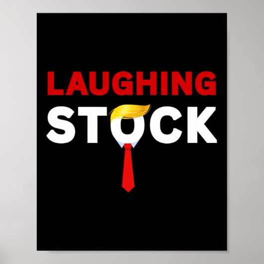 Laughing Stock Funny Sarcastic Quote Tee Costume A ポスター (正面)
