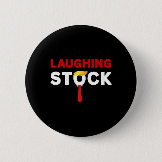 Laughing Stock Funny Sarcastic Quote Tee Costume A 缶バッジ (正面)