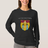  Laughing Through Tears Tシャツ (正面)