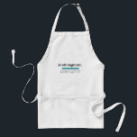 Laughs Last Didn't Get it Funny Novelty Humor スタンダードエプロン<br><div class="desc">He Who Laughs Last... Didn't Get it
Novelty funny and clever the perfect item to make others laugh and smile</div>