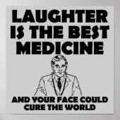 Laughter Best Medicine Your Face Funny Poster Sign ポスター (正面)