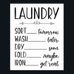 Laundry Sign Sort Wash Dry Fold Iron Funny ポスター<br><div class="desc">Funny Farmhouse Style Laundry Sign Poster</div>