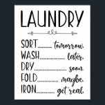 Laundry Sign Sort Wash Dry Fold Iron Funny ポスター<br><div class="desc">Funny Farmhouse Style Laundry Sign Poster</div>