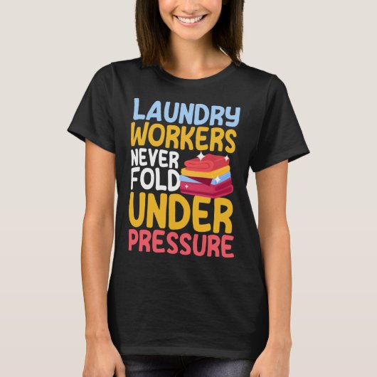 Laundry Workers Saying Love Linen Folding Tシャツ (正面)