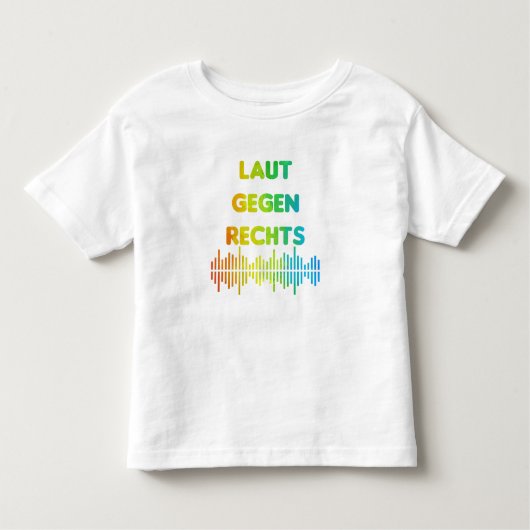 Laut gegen rechts No5 トドラーTシャツ (正面)