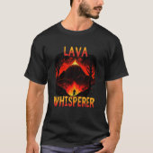 Lava Whisperer for Volcanologist Volcano Geology   Tシャツ (正面)