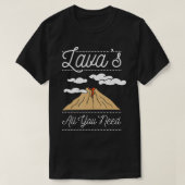 Lava's all you need, Geology  Tシャツ (デザイン正面)