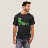 $lave – マネースレーブアパレルフロント印刷 tシャツ (正面フル)