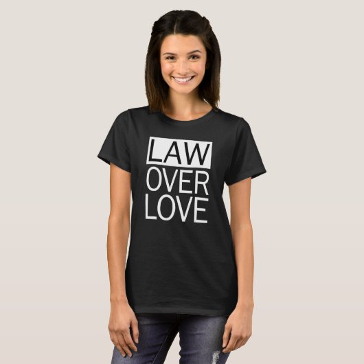 Law Over Love  Law School Student Tシャツ (正面フル)