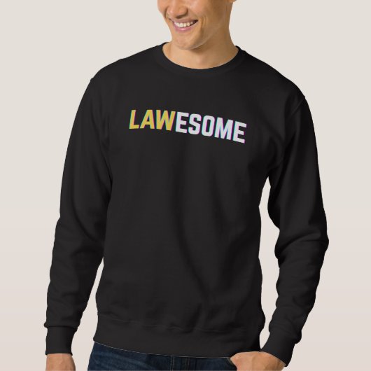 Lawesome Awesome Lawyer Student Attorney スウェットシャツ (正面)