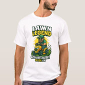 Lawn Legend – Weekend Warrior Mode: ON Tシャツ (正面)
