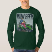 Lawn Mowing Dad Mow Beer Funny Grass Machine Tシャツ (正面)