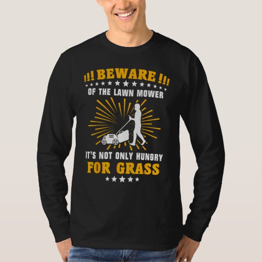 Lawnmower Grass Gardener Mow Lawn Mowing Tシャツ (正面)