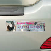 Laws of Nature are for Suckers バンパーステッカー (車上)