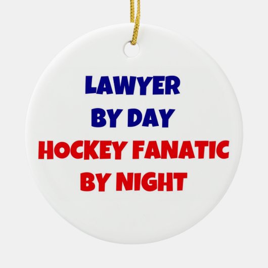 Lawyer by Day Hockey Fanatic by Night セラミックオーナメント (正面)