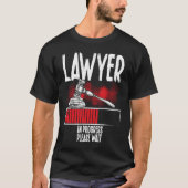 Lawyer In Progress Please Wait Lawyer Tシャツ (正面)