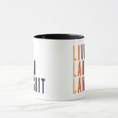 Lawyer Live Love Lawsuit Funny Law School Grad マグカップ (中央)