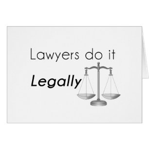 Lawyers do it!