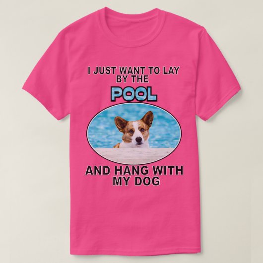 Lay By Pool & Hang W Cardigan Welsh Corgi691 Tシャツ (デザイン正面)