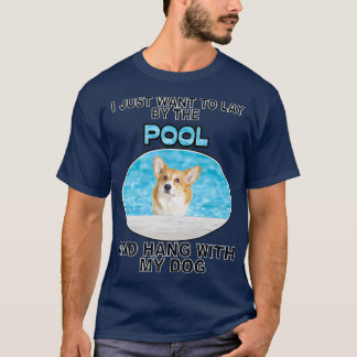 Lay By Pool & Hang W Corgi692 Tシャツ