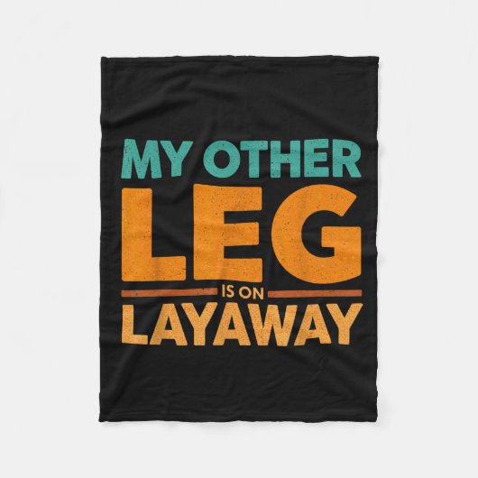 Layaway Humor Saying Other Leg Team フリースブランケット (正面)