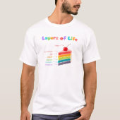 Layers of Life - Rainbow Cake of Growth & Mindset Tシャツ (正面)