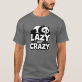 Lazy But Crazy Panda T-Shirt Tシャツ (正面)