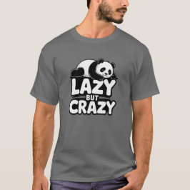 Lazy But Crazy Panda T-Shirt Tシャツ