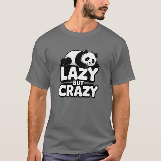 Lazy But Crazy Panda T-Shirt Tシャツ (正面)